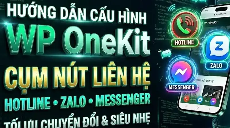 Wp OneKit Plugin liên hệ trong WordPress – Cách sử dụng bản Free & Pro