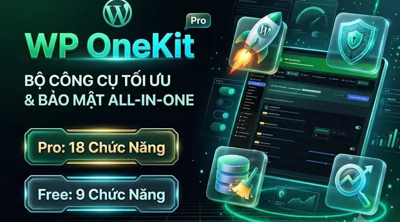 Hướng Dẫn Tự Động Nén Ảnh & Chuyển Đổi WebP Hàng Loạt Bằng WP OneKit (Tiết Kiệm Dung Lượng Hosting)